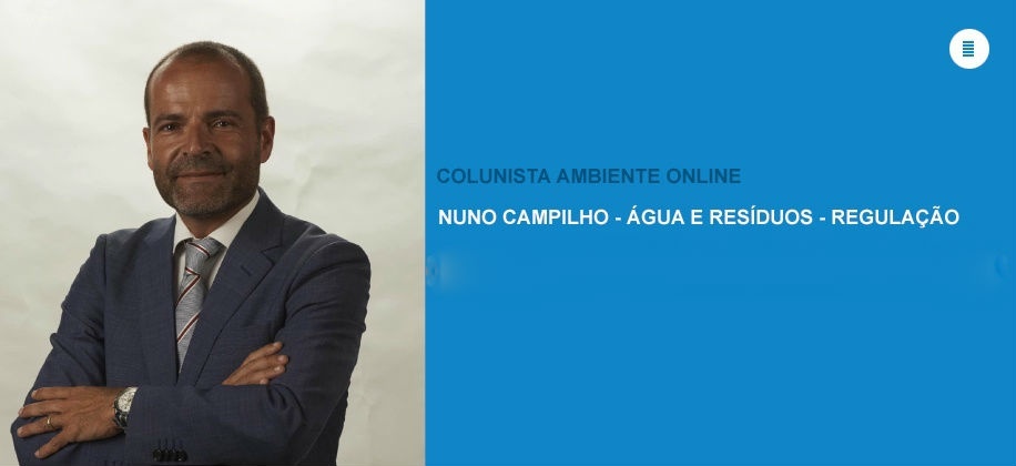 Nuno Campilho (Água e Resíduos-Regulação): E o que fazer quando dívidas dos clientes atingem 5 milhões?