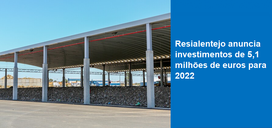 Resialentejo anuncia investimentos de 5,1 milhões de euros para 2022